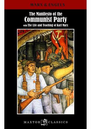 MANIFIESTO OF THE COMMUNIST PARTY WITH THE LIFE AND TEACHING OF KARL MARX | 9788490019221 | ENGELS.FEDERICO MARX,KARL