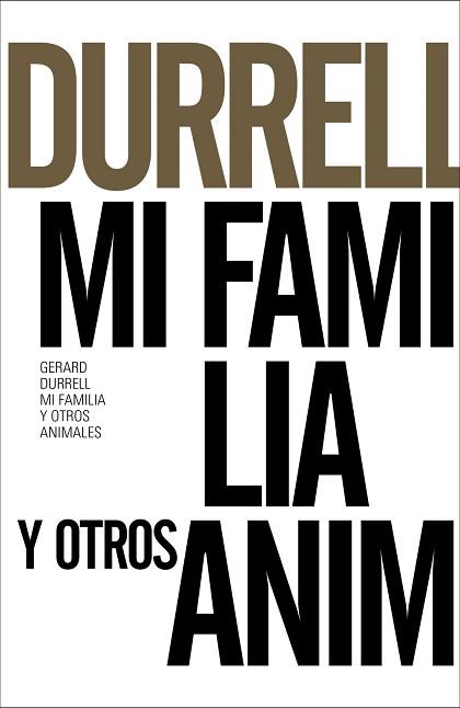 MI FAMILIA Y OTROS ANIMALES | 9788491043607 | DURRELL,GERALD