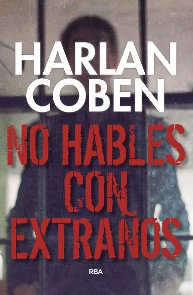 NO HABLES CON EXTRAÑOS | 9788490569412 | COBEN HARLAN