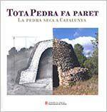 TOTA PEDRA FA PARET. LA PEDRA SECA A CATALUNYA | 9788418199820 | DEPARTAMENT DE CULTURA