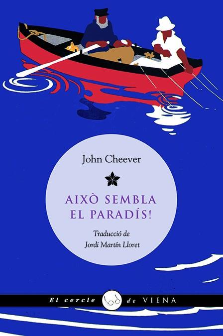 AIXO SEMBLA EL PARADIS | 9788483305515 | CHEEVER,JOHN