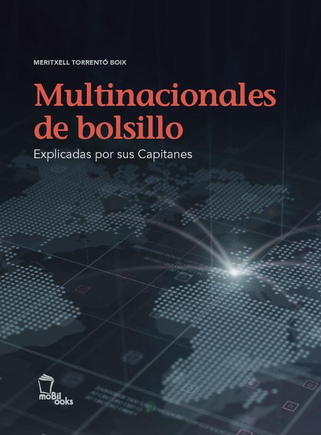 MULTINACIONALES DE BOLSILLO. EXPLICADAS POR SUS CAPITANES | 9788496237247 | TORRENTO BOIX,MERITXELL