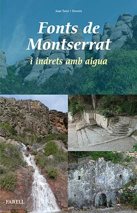 FONTS DE MONTSERRAT I INDRETS AMB AIGUA | 9788492811915 | SOLER IGIRONES,JOAN
