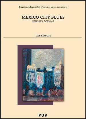 MEXICO CITY BLUES. SESENTA POEMAS | 9788437070407 | KEROUAC,JACK