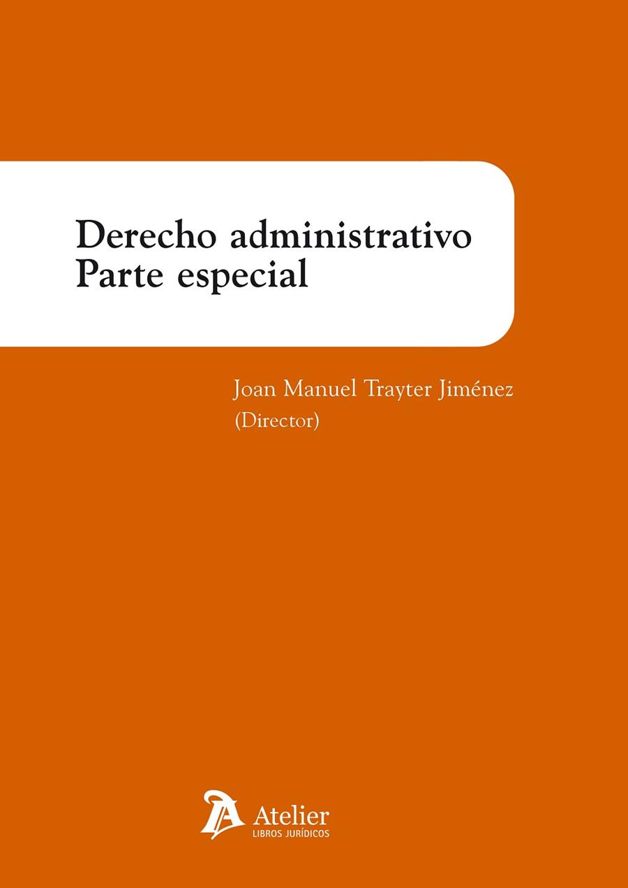 DERECHO ADMINISTRATIVO PARTE ESPECIAL | 9788418244674 | JOAN MANUEL TRAYTER JIMENEZ