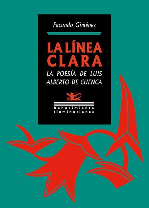 LA LÍNEA CLARA. LA POESÍA DE LUIS ALBERTO DE CUENCA | 9788419231543 | GIMÉNEZ, FACUNDO