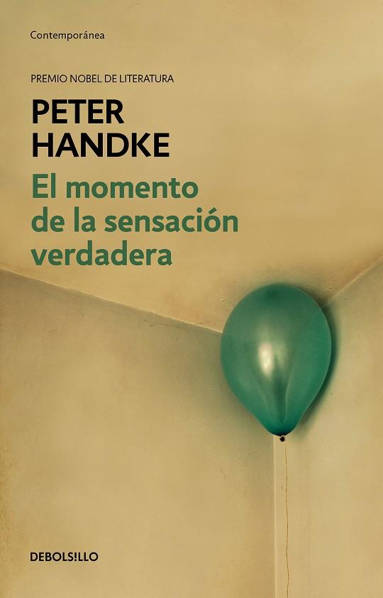 EL MOMENTO DE LA SENSACIÓN VERDADERA | 9788466353281 | HANDKE, PETER