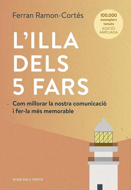 L'ILLA DELS 5 FARS. COM MILLORAR LA NOSTRA COMUNICACIÓ I FER-LA MÉS MEMORABLE | 9788418062063 | RAMON-CORTÉS, FERRAN