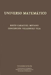 UNIVERSO MATEMATICO | 9788447212194 | CARACUEL MOYANO,ROCIO VELAZQUEZ VILA,CONCEPCION