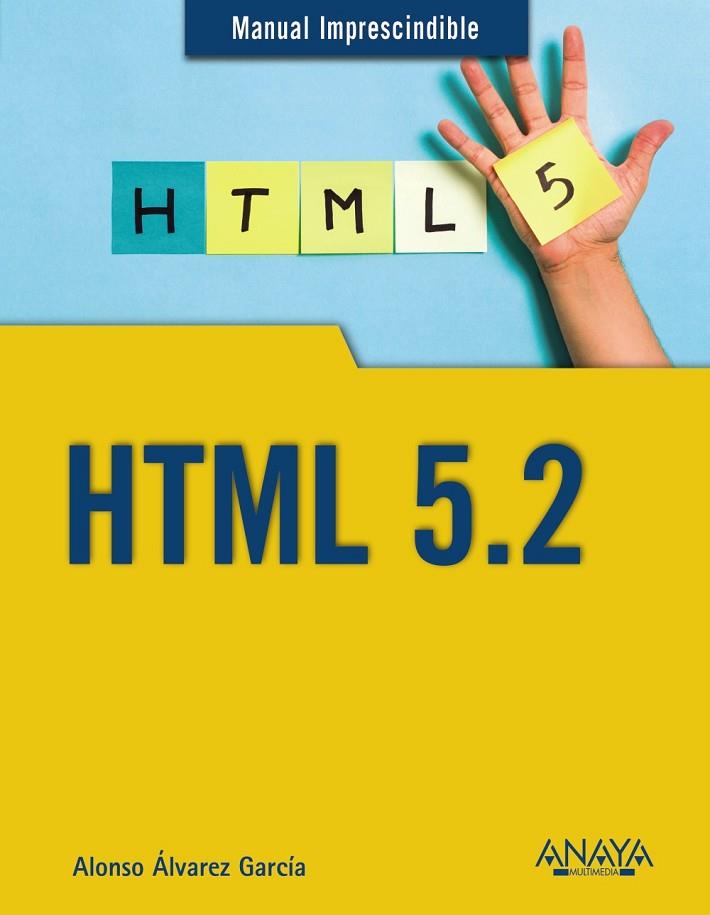 HTML 5.2 | 9788441540699 | ÁLVAREZ GARCÍA, ALONSO