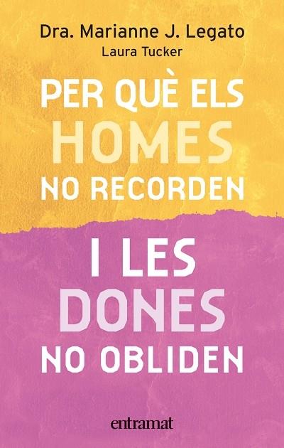 PER QUE ELS HOMES NO RECORDEN I LES DONES NO OBLIDEN | 9788493475468 | LEGATO,MARIANNE J.