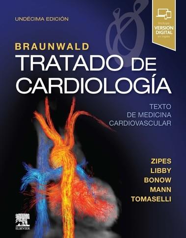BRAUNWALD. TRATADO DE CARDIOLOGÍA (11ª ED.) TEXTO DE MEDICINA CARDIOVASCULAR | 9788491133988 | ZIPES, DOUGLAS P.