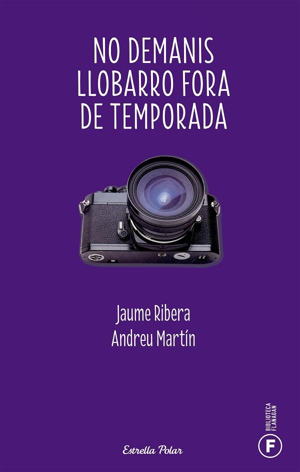 NO DEMANIS LLOBARRO FORA DE TEMPORADA | 9788499320298 | RIBERA, JAUME / MARTIN FARRERO, ANDREU