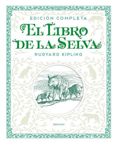 EL LIBRO DE LA SELVA. EDICIÓN COMPLETA | 9788414011300 | KIPLING, RUDYARD