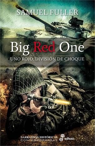 BIG RED ONE. UNO ROJO, DIVISION DE CHOQUE | 9788435062718 | FULLER,SAMUEL