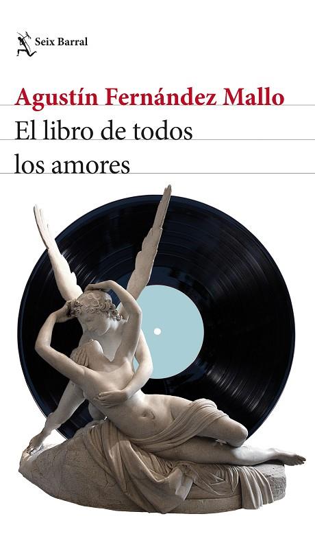 EL LIBRO DE TODOS LOS AMORES | 9788432239649 | FERNÁNDEZ MALLO, AGUSTÍN