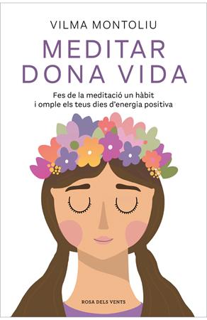 Presentació del llibre: Meditar dona vida de Vilma Montoliu | 