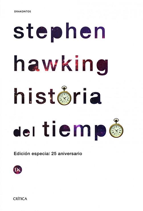 HISTORIA DEL TIEMPO. DEL BIG BANG A LOS AGUJEROS NEGROS | 9788498925142 | HAWKING,STEPHEN W.