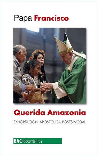 QUERIDA AMAZONIA. EXHORTACION APOSTOLICA POSTSINODAL | 9788422021292