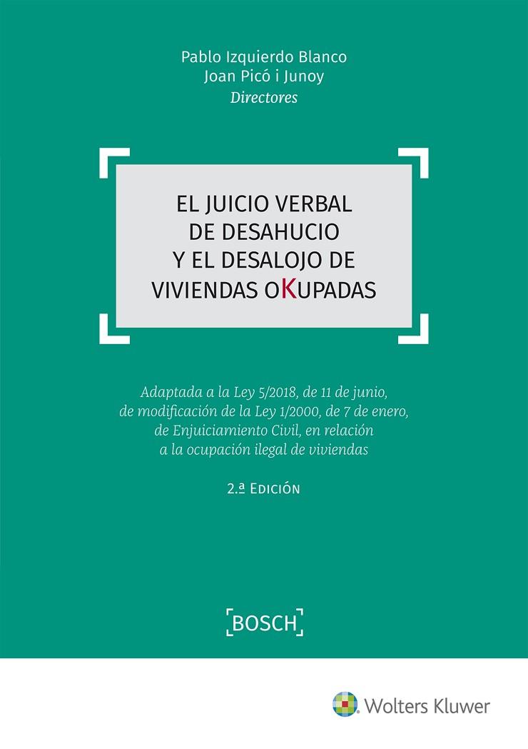 EL JUICIO VERBAL DE DESAHUCIO Y EL DESALOJO DE VIVIENDAS OKUPADAS  | 9788490903162 | IZQUIERDO BLANCO, PABLO/PICÓ I JUNOY, JOAN