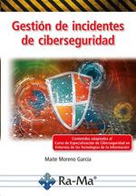 GESTION DE INCIDENTES DE CIBERSEGURIDAD | 9788418971730 | MAITE MORENO GARCIA
