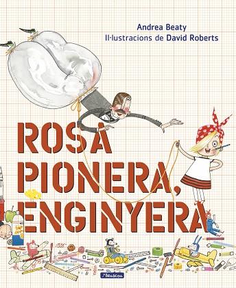 ROSA PIONERA, ENGINYERA | 9788448850975 | BEATY, ANDREA/ROBERTS, DAVID