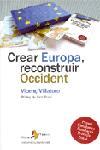 CREAR EUROPA RECONSTRUIR OCCIDENT | 9788498090079 | VILLATORO,VICENÇ
