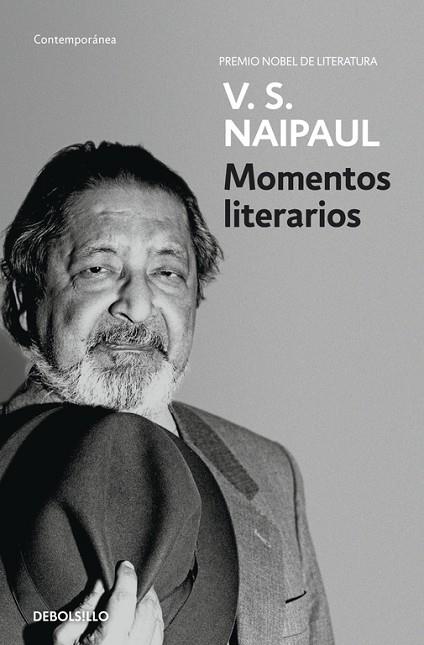 MOMENTOS LITERARIOS | 9788490325254 | NAIPAUL,V.S.(NOBEL DE LITERATURA 2001)