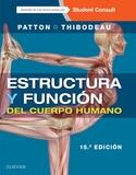 ESTRUCTURA Y FUNCIÓN DEL CUERPO HUMANO + STUDENTCONSULT EN ESPAÑOL (15ª ED.) | 9788491130819 | PATTON, KEVIN/THIBODEAU, GARY A.