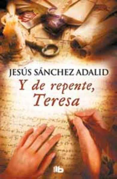 Y DE REPENTE TERESA | 9788490706893 | SANCHEZ ADALID,JESUS