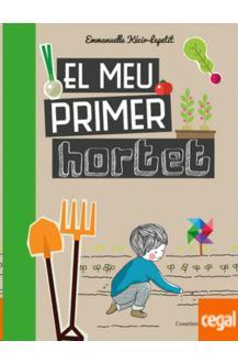 EL MEU PRIMER HORTET | 9788490348468 | KECIR-LEPETIT , EMMANUELLE