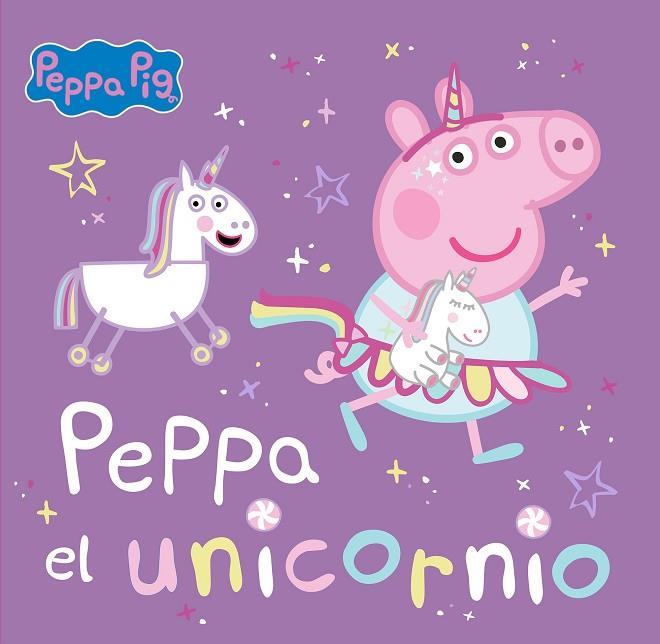 PEPPA PIG PEPPA EL UNICORNIO | 9788448867768 | HASBRO / EONE