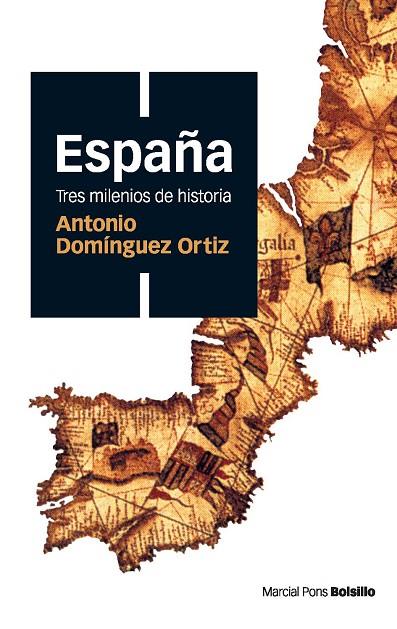 ESPAÑA. TRES MILENIOS DE HISTORIA | 9788496467514 | DOMINGUEZ ORTIZ,ANTONIO