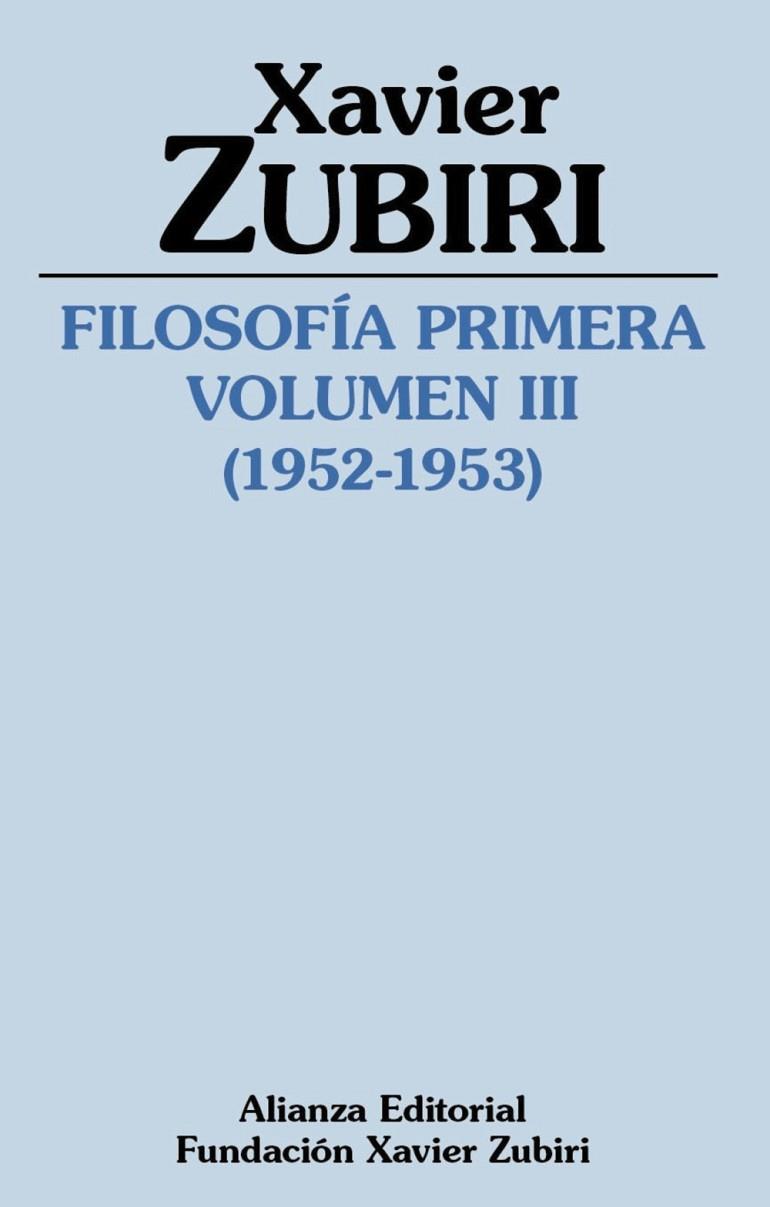 FILOSOFÍA PRIMERA. VOLUMEN 3 1952-1953. LA ESTRUCTURA DE LA INTELIGENCIA | 9788411481410 | ZUBIRI, XAVIER