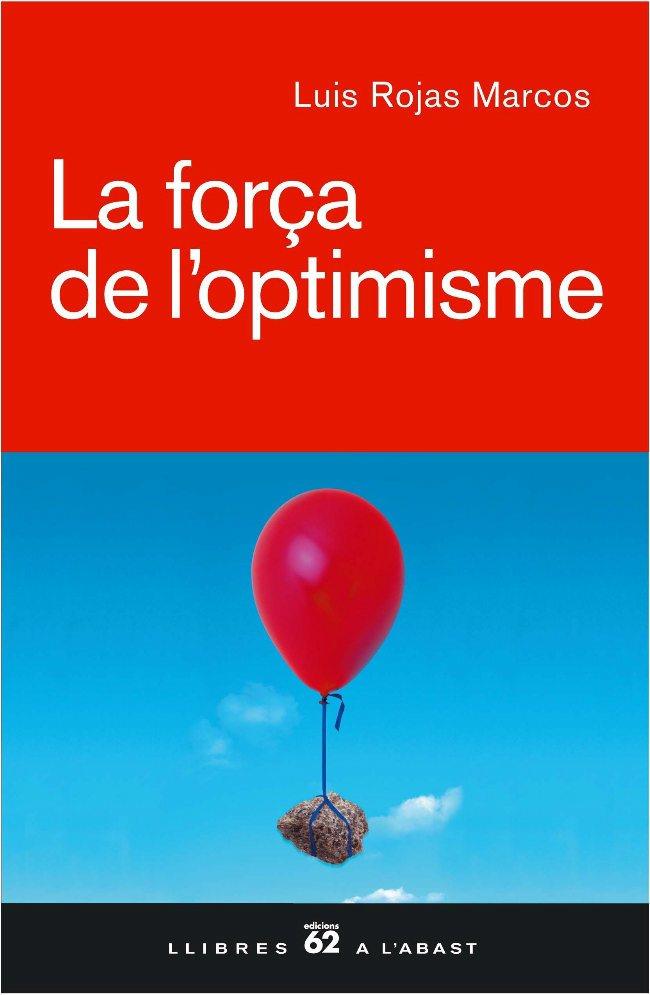 FORÇA DE L,OPTIMISME | 9788429757026 | ROJAS MARCOS,LUIS