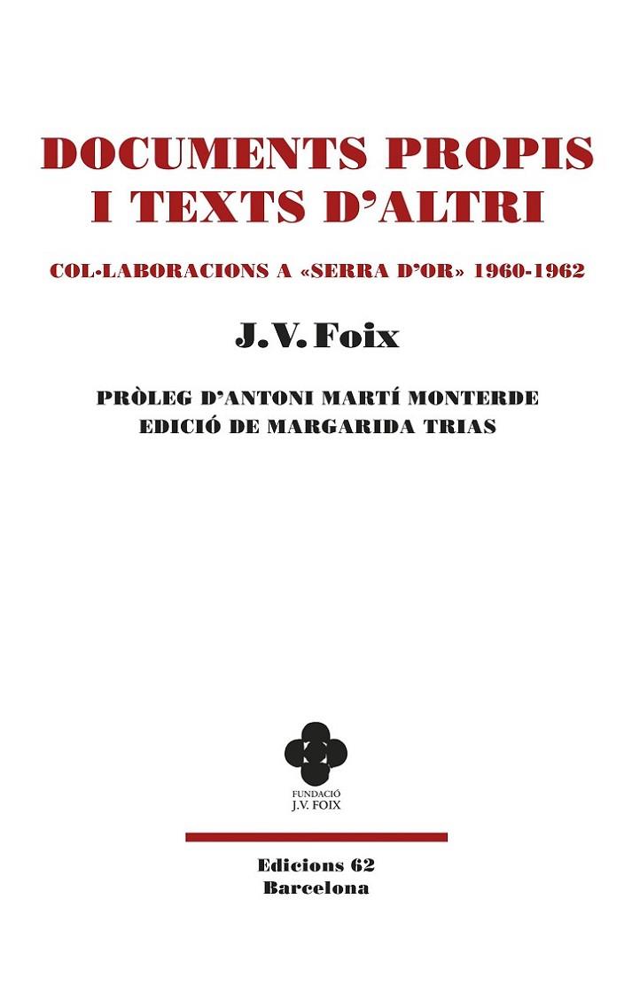 DOCUMENTS PROPIS I TEXTS D'ALTRI. COL·LABORACIONS A SERRA D'OR. 1960-1962 | 9788429780802 | FOIX I MAS, J. V.