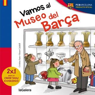 VAMOS AL MUSEO DEL BARÇA | 9788424655587 | CALAFELL,ROSER SANS,CRISTINA