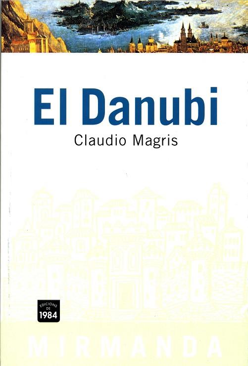 DANUBI | 9788486540920 | MAGRIS,CLAUDIO