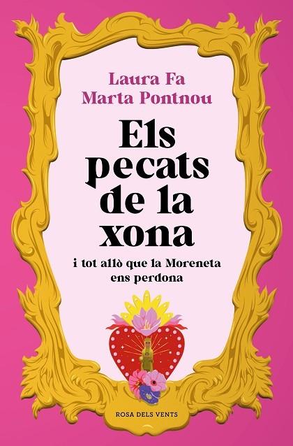 ELS PECATS DE LA XONA I TOT ALLÒ QUE LA MORENETA ENS PERDONA | 9788418062988 | PONTNOU, MARTA / FA, LAURA