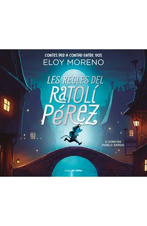 Conta-contes: Les regles del ratolí Perez d'Eloy Moreno | 