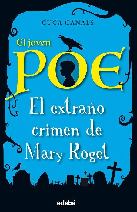 EL EXTRAÑO CRIMEN DE MARY ROGET | 9788468331843 | CANALS, CUCA/SEUDÓNIMO