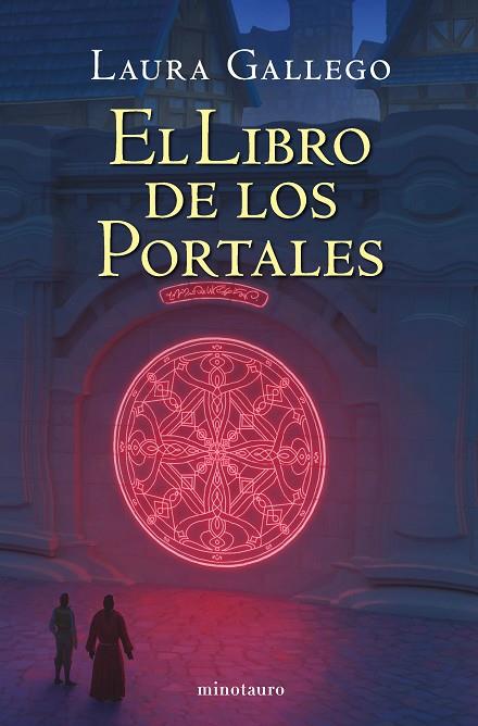 EL LIBRO DE LOS PORTALES | 9788445009741 | GALLEGO, LAURA