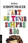 ART DE TENIR SEMPRE LA RAO. (TRAD.CARLES SANS) | 9788497870993 | SCHOPENHAUER,ARTHUR