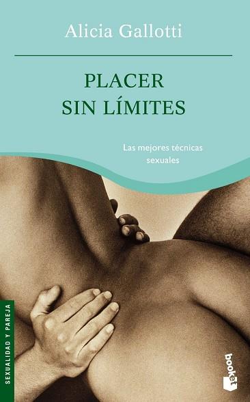 PLACER SIN LIMITES.LAS MEJORES TECNICAS SEXUALES | 9788427031111 | GALLOTTI,ALICIA