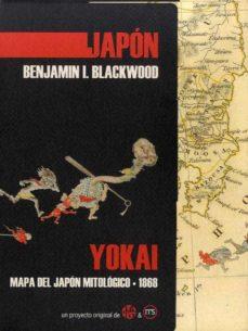 YOKAI.MAPA DEL JAPON MITOLOGICO | 9788418700026 | BLACKWOOD, BENJAMIN