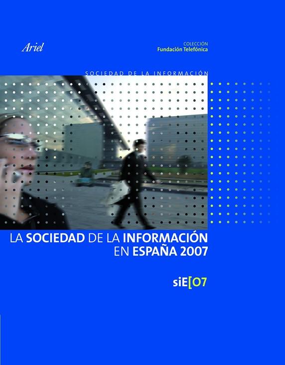 SOCIEDAD DE LA INFORMACION EN ESPAÑA 2007 | 9788408077985 | FUNDACION TELEFONICA