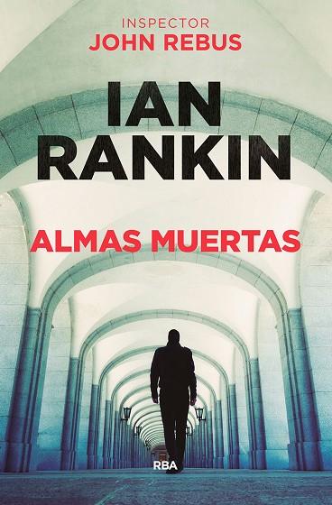 ALMAS MUERTAS (INSPECTOR REBUS) | 9788490566886 | RANKIN IAN