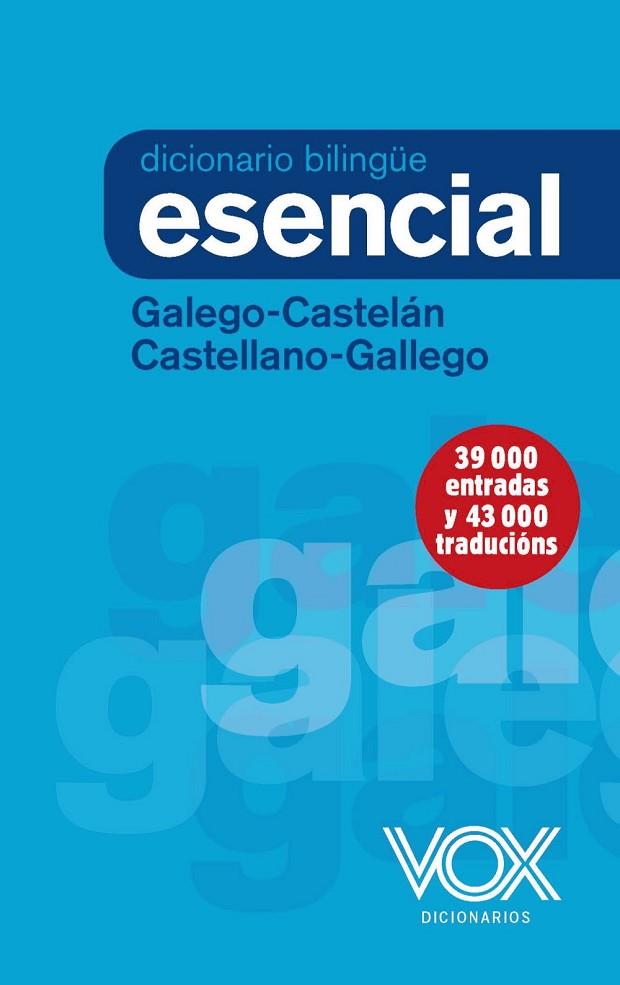 DICCIONARIO ESENCIAL GALEGO-CASTELÁN / CASTELLANO-GALLEGO | 9788499743134