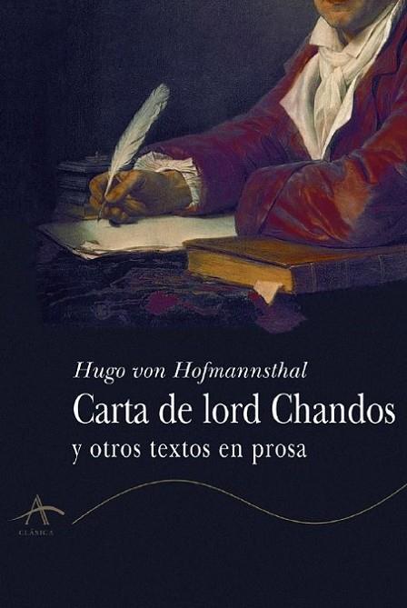 CARTA DE LORD CHANDOS Y OTROS TEXTOS EN PROSA | 9788484280941 | HOFMANNSTHAL,HUGO VON