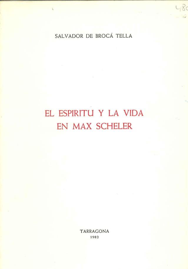 ESPIRITU Y LA VIDA EN MAX SCHELER | 9788400000622 | BROCA,SALVADOR DE